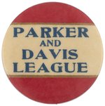 "PARKER AND DAVIS LEAGUE" BUTTON.