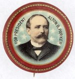 "FOR PRESIDENT ALTON B. PARKER" STARS RED BORDER PORTRAIT BUTTON.