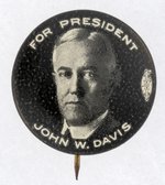 "FOR PRESIDENT JOHN W. DAVIS" PORTRAIT BUTTON.