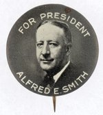 "FOR PRESIDENT ALFRED E. SMITH" PORTRAIT BUTTON.