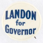 "LANDON FOR GOVERNOR" EARLY KANSAS CAREER BUTTON.