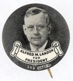 "ALFRED M. LANDON FOR PRESIDENT" SCROLL PORTRAIT BUTTON.