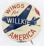 "WINGS FOR WILLKIE AMERICA" AIRPLANE LITHO BUTTON.