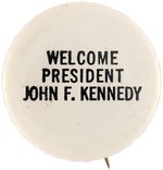 WELCOME PRESIDENT JOHN F. KENNEDY 1962 CUBAN MISSILE CRISIS BUTTON.