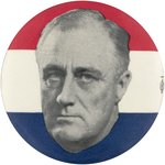 LARGE RWB FRANKLIN ROOSEVELT PORTRAIT BUTTON.