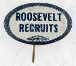 "ROOSEVELT RECRUITS" UNUSUAL OVAL FDR BUTTON.