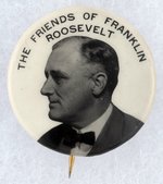 TOUGH LARGER SIZE CELLULOID VARIETY OF "FRIENDS" OF ROOSEVELT BUTTON.