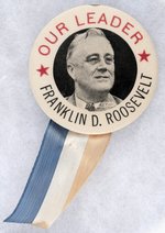 CLASSIC "OUR LEADER" FRANKLIN D. ROOSEVELT 1940 PORTRAIT BUTTON.