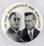 "I'M FOR ROOSEVELT AND WALACE" 1940 JUGATE BUTTON.