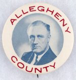 CLASSIC ALLEGHENY COUNTY PENNSYLVANIA ROOSEVELT PORTRAIT BUTTON.