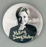 "HILLARY IN 2004" HOPEFUL BUTTON BY BRIAN CAMPBELL.