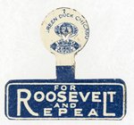 "FOR ROOSEVELT AND REPEAL" SLOGAN TAB.