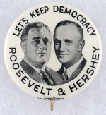 "LET'S KEEP DEMOCRACY" ROOSEVELT & HERSHEY ILLINOIS COATTAIL JUGATE BUTTON.