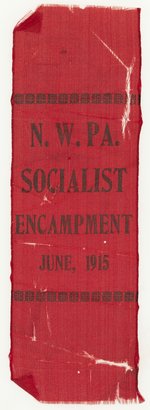 NORTH WEST PENSYLVANIA SOCIALIST ENCAMPMENT JUNE 1915 RIBBON-DEBS ATTENDED EVENT.