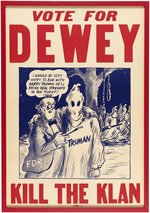 VOTE FOR DEWEY KILL THE KLAN GRAPHIC 1944 ANTI-ROOSEVELT & TRUMAN POSTER.