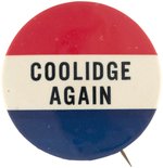 COOLIDGE AGAIN RARE SAN FRANCISCO 1924 SLOGAN BUTTON.