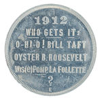 MOST UNUSUAL 1912 ALUMINUM TOKEN SATIRICALLY NAMING SIX HOPEFUL CANDIDATES.