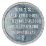 MOST UNUSUAL 1912 ALUMINUM TOKEN SATIRICALLY NAMING SIX HOPEFUL CANDIDATES.