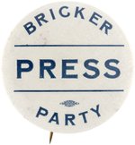 DEWEY: BRICKER PRESS PARTY COLUMBUS, OHIO BUTTON.