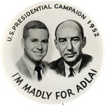 STEVENSON & SUPPORTER 1952 MADLY FOR ADLAI NOVELTY CAMPAIGN BUTTON.