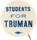 STUDENTS FOR TRUMAN RARE 1948 CAMPAIGN BUTTON UNLISTED IN HAKE.