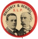 MALLONEY & REMMEL SOCIALIST LABOR PARTY JUGATE BUTTON.