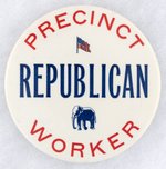 "REPUBLICAN PRECINCT WORKER" WILLKIE BUTTON.