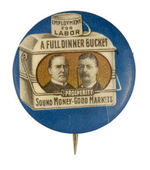 McKINLEY AND TR JUGATE "A FULL DINNER BUCKET" IN 7/8" SIZE BUTTON