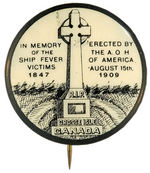 RARE 1909 MEMORIAL BUTTON "IN MEMORY OF THE SHIP FEVER VICTIMS 1847."