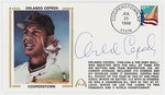 1999 ORLANDO CEPEDA (HOF) SIGNED FIRST DAY COVER SILK CACHE "COOPERSTOWN".