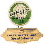 SPEED GIBSON MEMBER BUTTON AND UNLISTED BRASS PREMIUM BADGE.