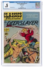 CLASSICS ILLUSTRATED #17 HRN 118 APRIL 1954 CGC .5 POOR.