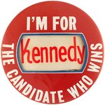 KENNEDY I'M FOR KENNEDY THE CANDIDATE WHO WINS 1960 CONVENTION.