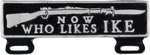 WHO LIKES IKE ANTI-EISENHOWER RIFLE LICENSE PLATE ATTACHMENT CIVIL RIGHTS.