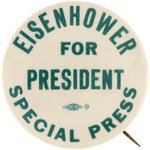 IKE: EISENHOWER FOR PRESIDENT SPECIAL PRESS SCARCE BUTTON.