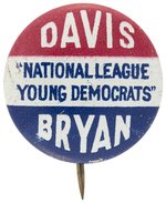 DAVIS & BRYAN NATIONAL LEAGUE YOUNG DEMOCRATS 1924 LITHO BUTTON.