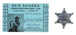 "ROY ROGERS STRAIGHT SHOOTERS SERIAL CLUB" MOVIE PUNCH CARD WITH BADGE.