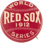 1912 BOSTON RED SOX "WORLD SERIES" BUTTON.