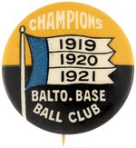 1919-1921 BALTIMORE ORIOLES "CHAMPIONS" RARE BUTTON.