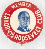 STRIKING LABOR FOR ROOSEVELT CLUB PORTRAIT BUTTON.