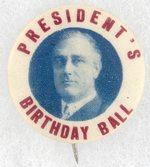 FRANKLIN ROOSEVELT PRESIDENT'S BIRTHDAY BALL RWB BUTTON.