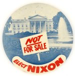 NOT FOR SALE ELECT NIXON WHITE HOUSE DESIGN BUTTON.