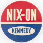 NIX-ON KENNEDY RWB SLOGAN BUTTON.