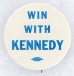 WIN WITH KENNEDY BLUE AND WHITE RFK SLOGAN BUTTON.