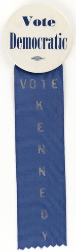 VOTE DEMOCRATIC VOTE KENNEDY RIBBON BADGE.