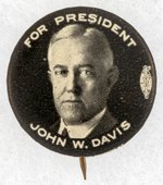 FOR PRESIDENT JOHN W. DAVIS PORTRAIT BUTTON.