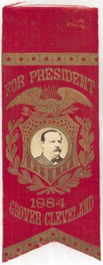 FOR PRESIDENT GROVER CLEVELAND 1884 PORTRAIT RIBBON.