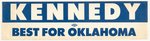 KENNEDY BEST FOR OKLAHOMA BUMPER STICKER.