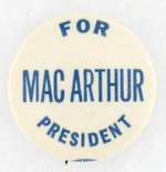 MACARTHUR FOR PRESIDENT HOPEFUL BUTTON.