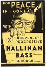 FOR PEACE IN KOREA: HALLINAN & BASS 1952 PROGRESSIVE TICKET POSTER.